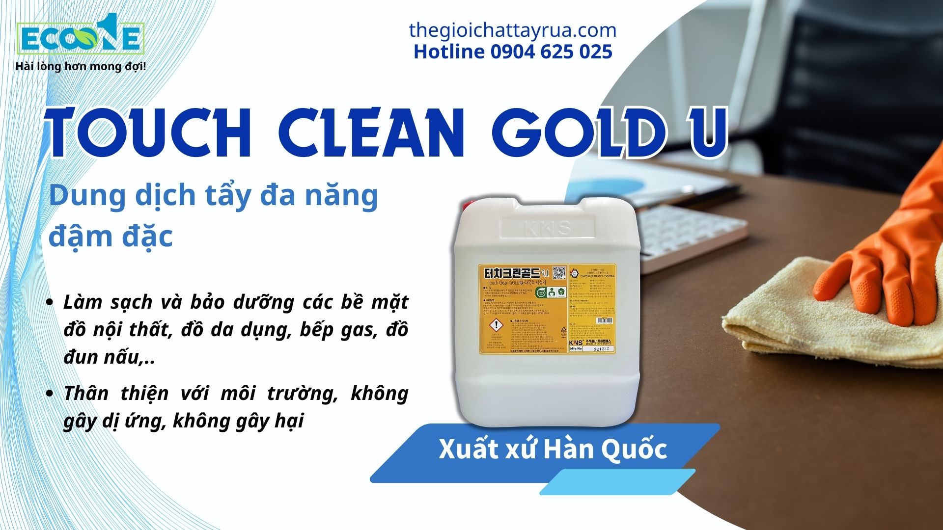 Touch Clean Gold A - Chế phẩm vệ sinh đa năng các bề mặt